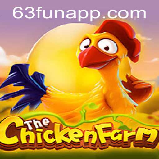 Exploring the Exciting World of ChickenFarm and 63fun