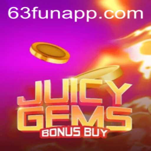 JuicyGemsBonusBuy: A Thrilling Game Experience with 63fun